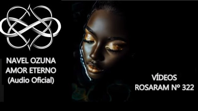 NAVEL OZUNA REMIX cover - AMOR ETERNO (Audio Oficial) VÍDEOS ROSARAM N- 322