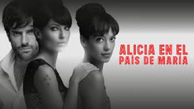 Alicia en el país de María (2014) | Película Completa Gratis