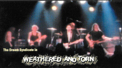 The Dream Syndicate - Weathered & Torn (Concert Complet)