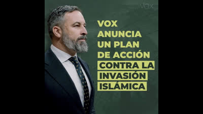 Este es el PLAN de acción que quiere llevar a cabo VOX en municipios y regiones de España para luchar contra la invasión islámica