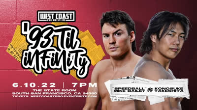 West Coast Pro 93 Til Infinity- Konosuke Takeshita vs Mike Bailey
