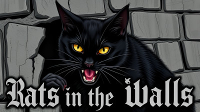 Rats in the walls. A lovecraft song.