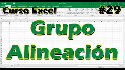 CURSO EXCEL [29] ► Grupo ALINEACIÓN