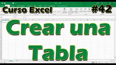 CURSO EXCEL [42] ► CREAR una TABLA
