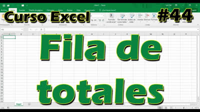 CURSO EXCEL [44] ► FILA de TOTALES
