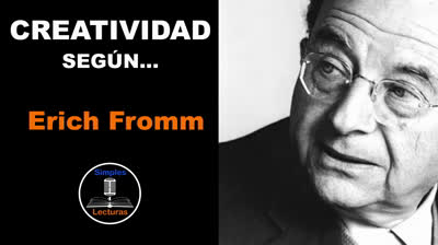 Erich Fromm · Creatividad - 4