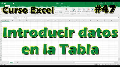 CURSO EXCEL [47] ► Introducir DATOS en la TABLA
