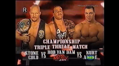 Stone Cold Steve Austin vs Rob Van Dam vs Kurt Angle