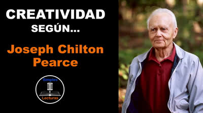 Joseph Chilton Pearce · Creatividad - 11