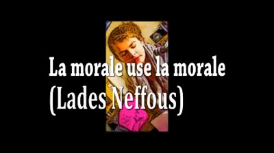 la morale use la morale Lades Neffous