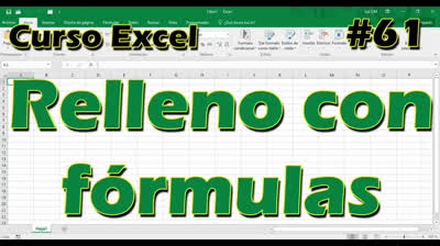 CURSO EXCEL [61] ► RELLENO con FÓRMULAS