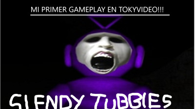 MI PRIMER GAMPLAY EN TOKYVIDEO (Slendytubbies) Judato280