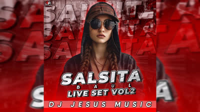 DJ JESUS MUSIC - SALSITA BAUL LIVE SET VOL.2