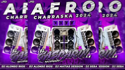 EL GASPARIN RECARGADO - AFRO CHARRASKA 2024