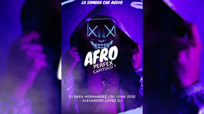 LA SOMBRA CAR AUDIO - AFRO PERFEX CAP.1