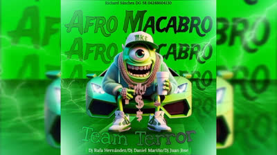 TEAM TERROR - AFRO MACABRO (DJ RAFA HERNANDEZ_DJ DANIEL_DJ JUAN)