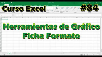 CURSO EXCEL [84] ► Herramientas de GRÁFICO - FICHA FORMATO