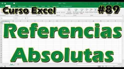 CURSO EXCEL [89] ► REFERENCIAS ABSOLUTAS