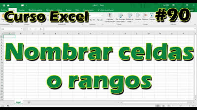 CURSO EXCEL [90] ► NOMBRAR CELDAS o RANGOS