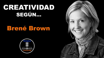 Brené Brown · Creatividad - 55