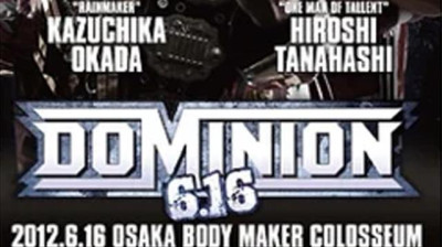 NJPW Dominion 6.16- Kazuchika Okada vs Hiroshi Tanahashi