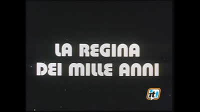 La regina dei mille anni - Sigla Iniziale