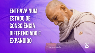 Entrava num estado de Consciência Expandido - Meditantes PodCast #36
