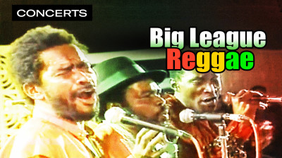 Big League Reggae (Concert Complet)