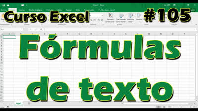 CURSO EXCEL [105] ► FÓRMULAS de TEXTO