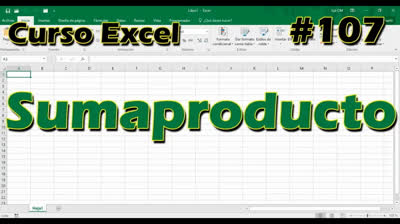 CURSO EXCEL [107] ► FÓRMULA SUMAPRODUCTO