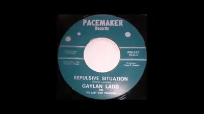 Gaylan Ladd & The East Side Transfer (1967) - Repulsive Situation