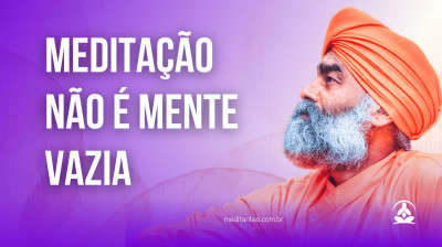 Meditação não é Mente Vazia - Meditantes PodCast #47