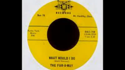 Far-A-Way (1967) - What Would I Do