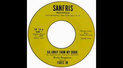 Ricky Rogerson & The Tides In (1967) - Go Away From My Door
