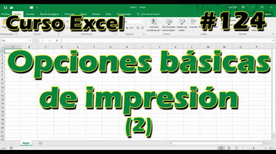 CURSO EXCEL [124] ► OPCIONES básicas de IMPRESIÓN (2)