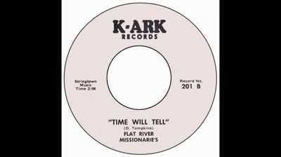 Flat River Missionarie's (1968) - Time Will Tell
