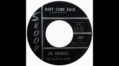 Sir Charles & The Daze Of Olde (1967) - Baby Come Back