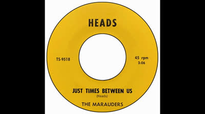 Marauders (1966) - Just Times Between Us