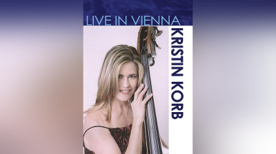 Kristin Korb - En direct à Vienne (Concert complet)