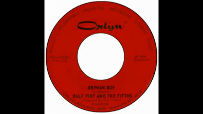 Half Pint & The Fifths (1966) - Orphan Boy