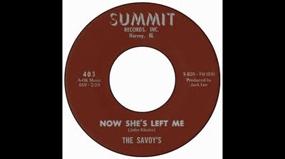 Savoy's (1967) - Now She's Left Me