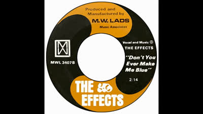 Effects (1967) - Don't You Ever Make Me Blue