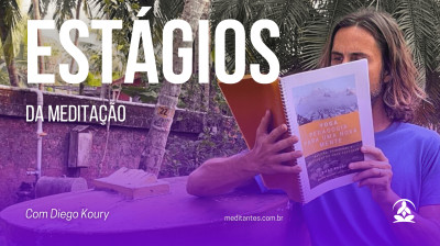 Estágios e Níveis da Meditação