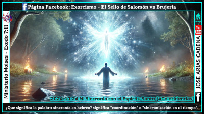 2024.10.24 Mi Sincronía con el Espíritu Santo (#Coincidencias)