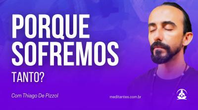 Porque sofremos tanto