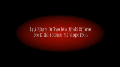 Dee & the Yeomen (1966) -- In a minute or two