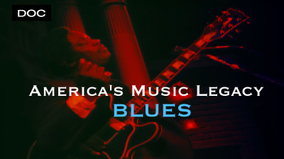 America’s Music Legacy – Blues