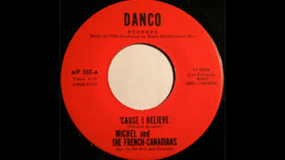 Michel & The French Canadians (1965) - Cause I Believe