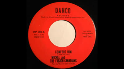 Michel & The French Canadians (1965) - Comfort Him