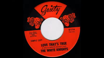 White Knights (1966) - Love That's True